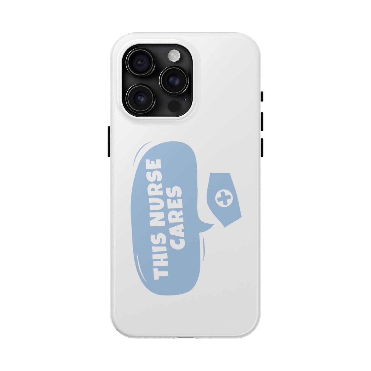 This Nurse Cares - Tough iPhone Cases - Choose your Size