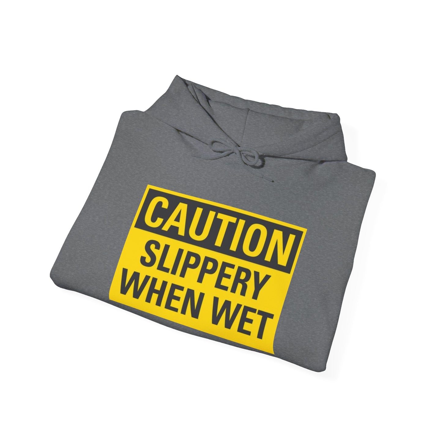 Caution Slippery When Wet, Unisex Heavy Blend Hooded Sweatshirt,[...]