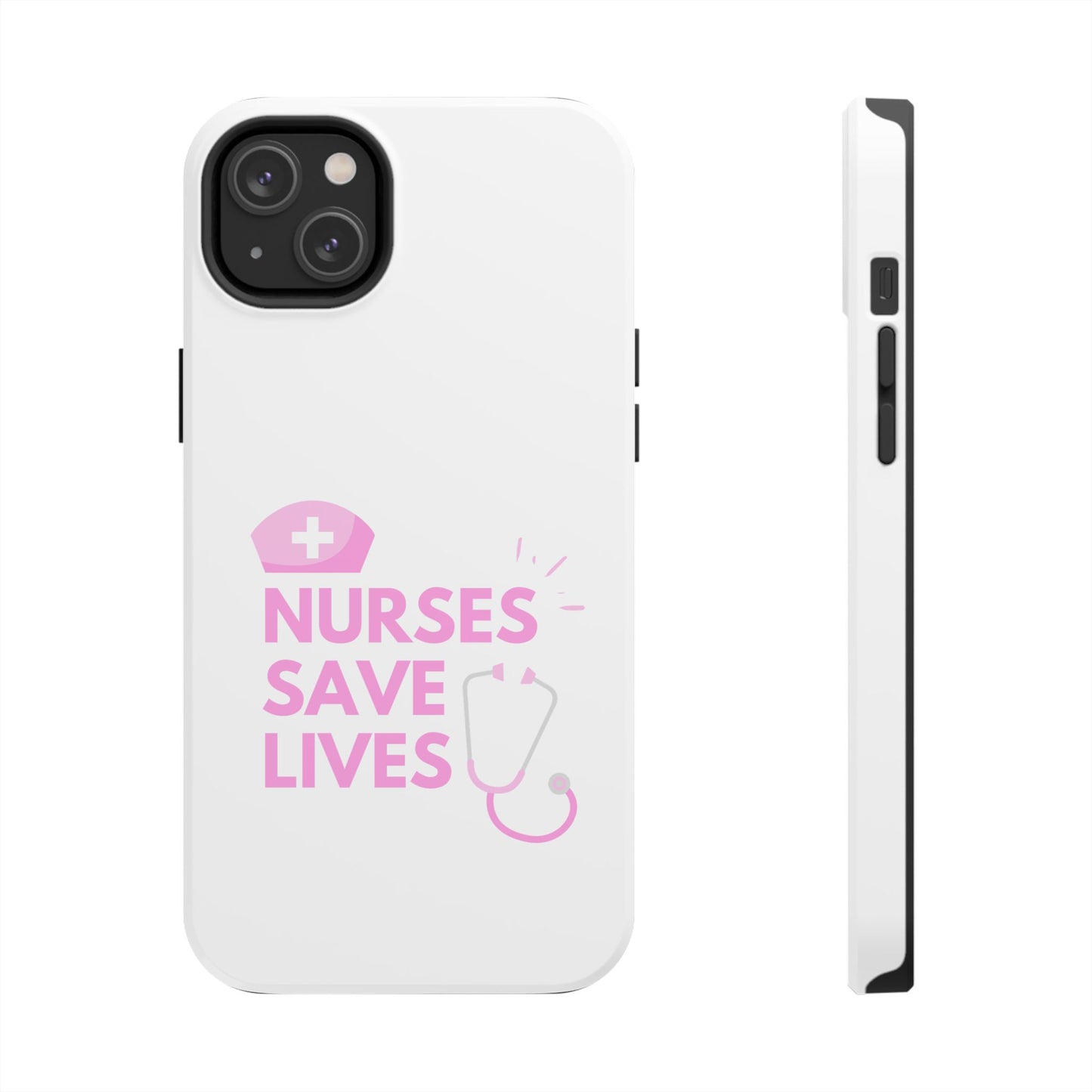 Nurses Save Lives - Tough iPhone Cases - Choose your Size