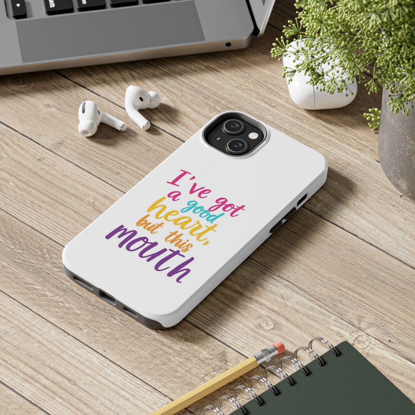 I’ve got a big heart, but this mouth - Tough iPhone Cases - Choose your Size