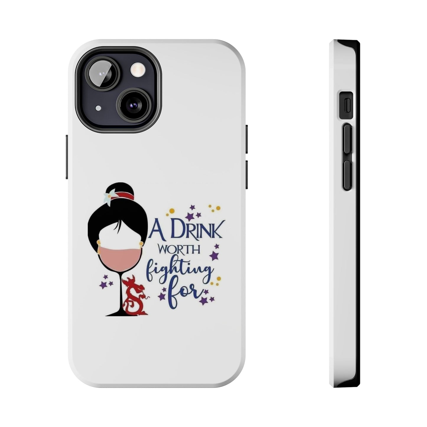 A Drink Worth Fighting For - Tough iPhone Cases - Choose your Size