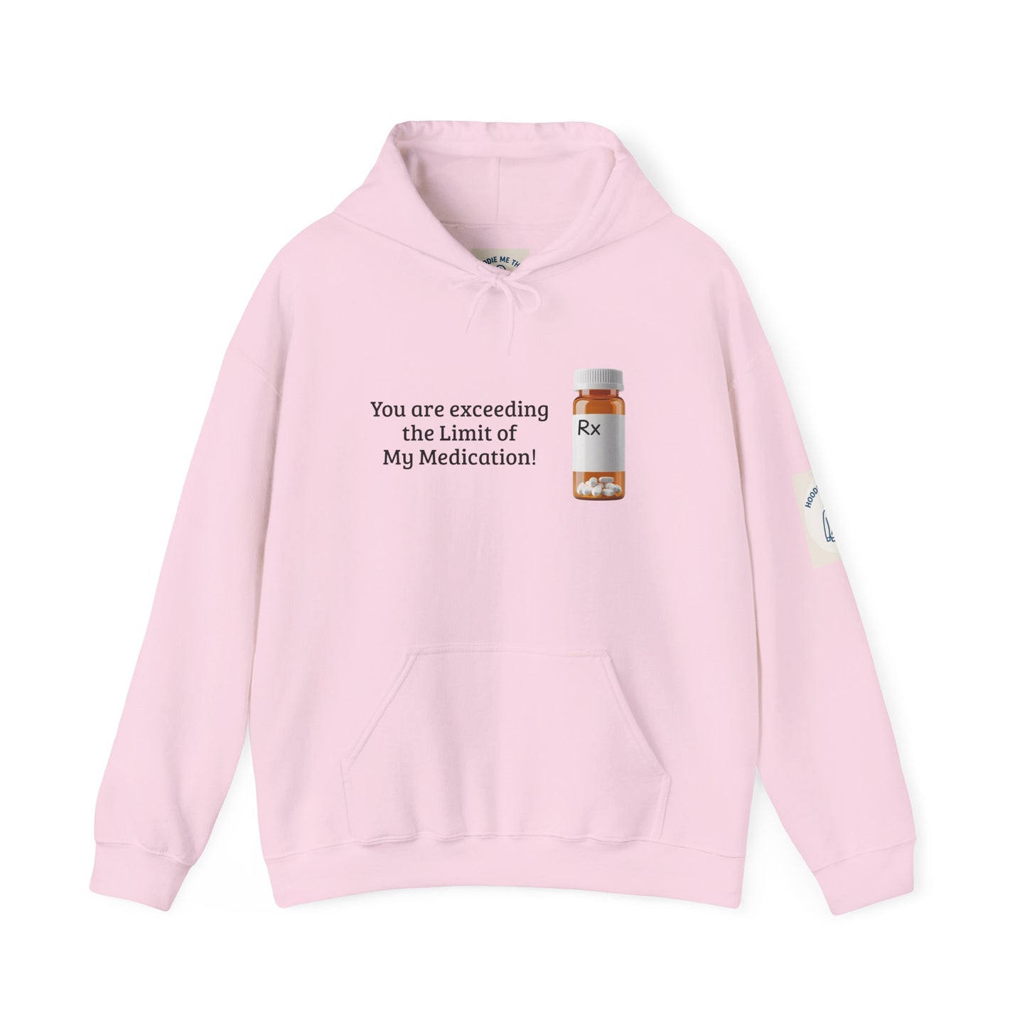 You are Exceeding the Limit of My Medication - Unisex Heavy Blend Hooded Sweatshirt [...]