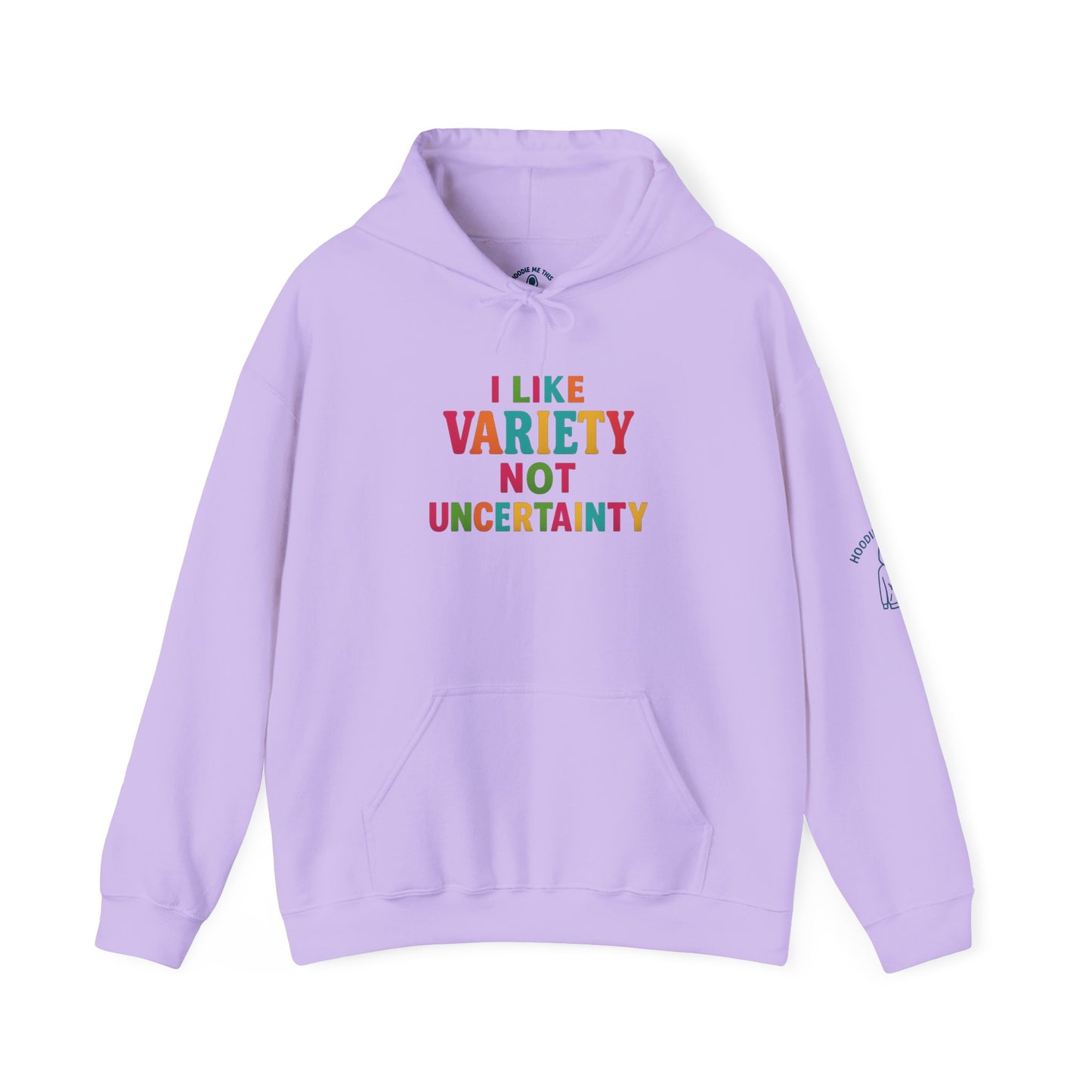 I LIKE VARIETY NOT UNCERTAINTY - Unisex Heavy Blend Hooded Sweatshirt. Stay Warm in Cozy in Winter Classrooms [...]