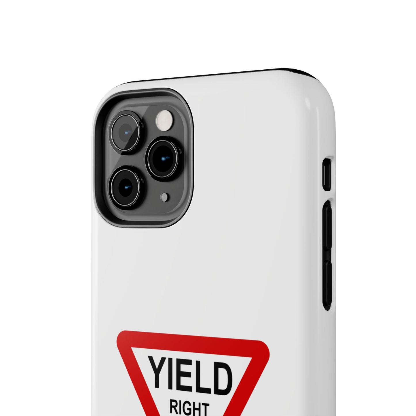 YIELD Right of Way - Tough iPhone Cases - Choose your Size