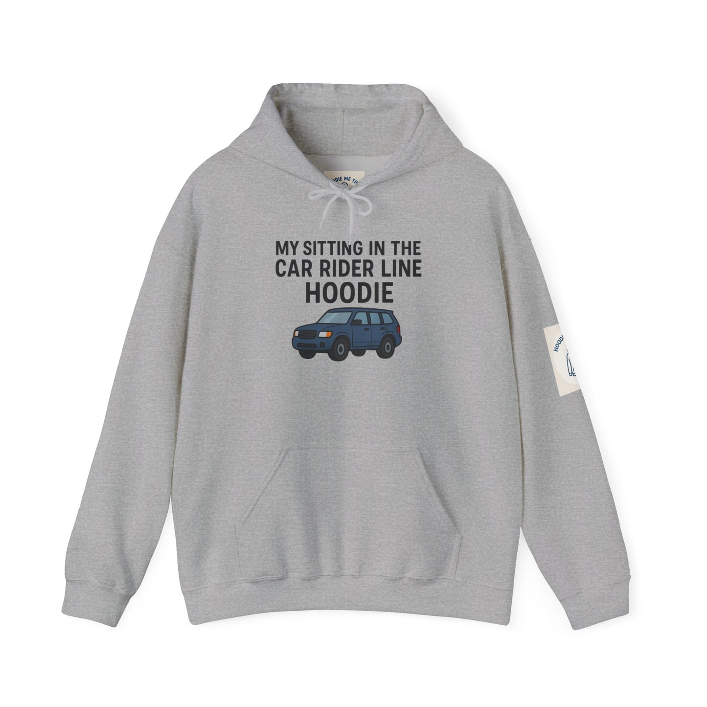 MY SITTING IN THE CAR RIDER LINE HOODIE - Unisex Heavy Blend Hooded Sweatshirt. Stay Warm in the Drop Off & Pick Up Line, Trendy Carpooling Look [...]