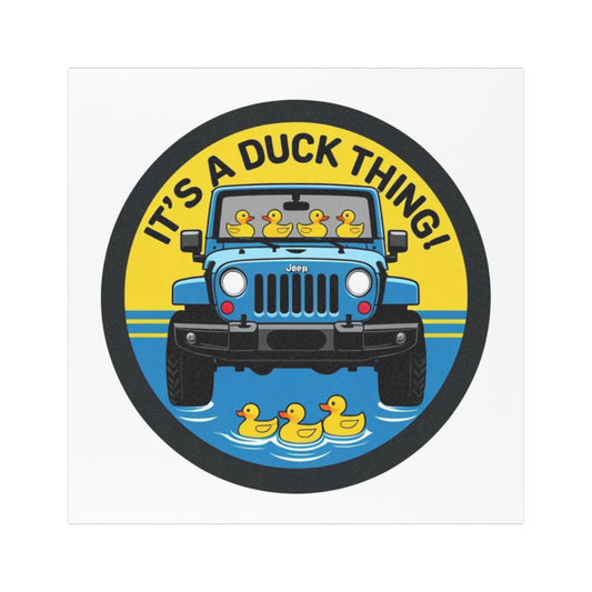 It’s a Duck Thing - Round Jeep Magnet | Quirky Vehicle Decor, Outdoor Adventure Gifts, Car Accessories, Party Favors, It's a Duck Thing!