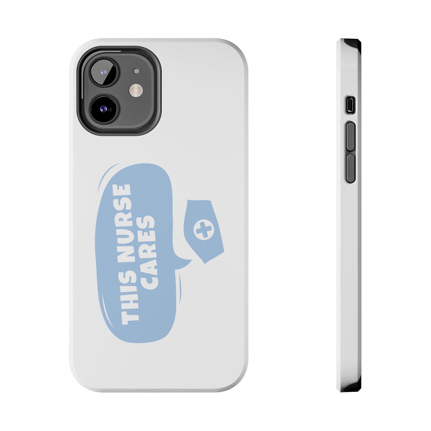 This Nurse Cares - Tough iPhone Cases - Choose your Size
