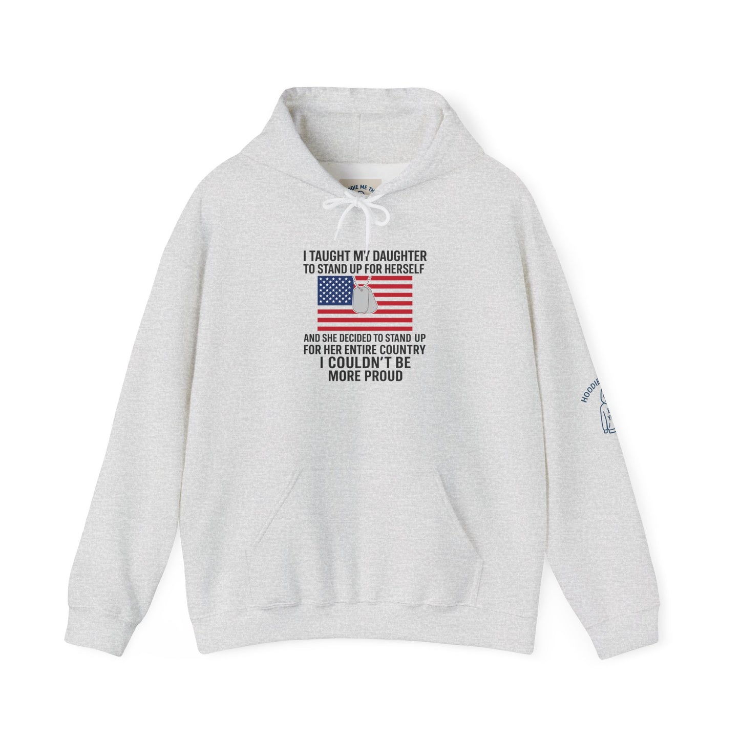 I TAUGHT MY DAUGHTER TO STAND UP FOR HERSELF… - Unisex Heavy Blend Hooded Sweatshirt. Stay Warm on Morning Walks or an Evening Outing [...]