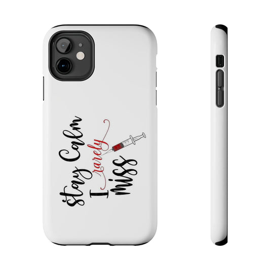 Stay Calm I Rarely Miss - Tough iPhone Cases - Choose your Size