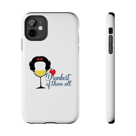 Drunkest of Them All - Tough iPhone Cases - Choose your Size