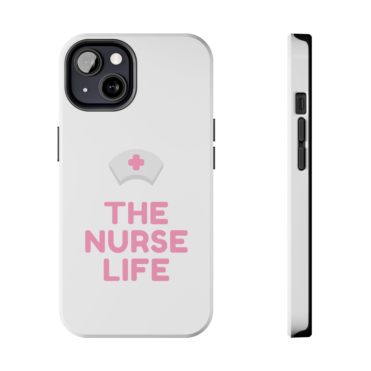 The Nurse Life - Tough iPhone Cases - Choose your Size