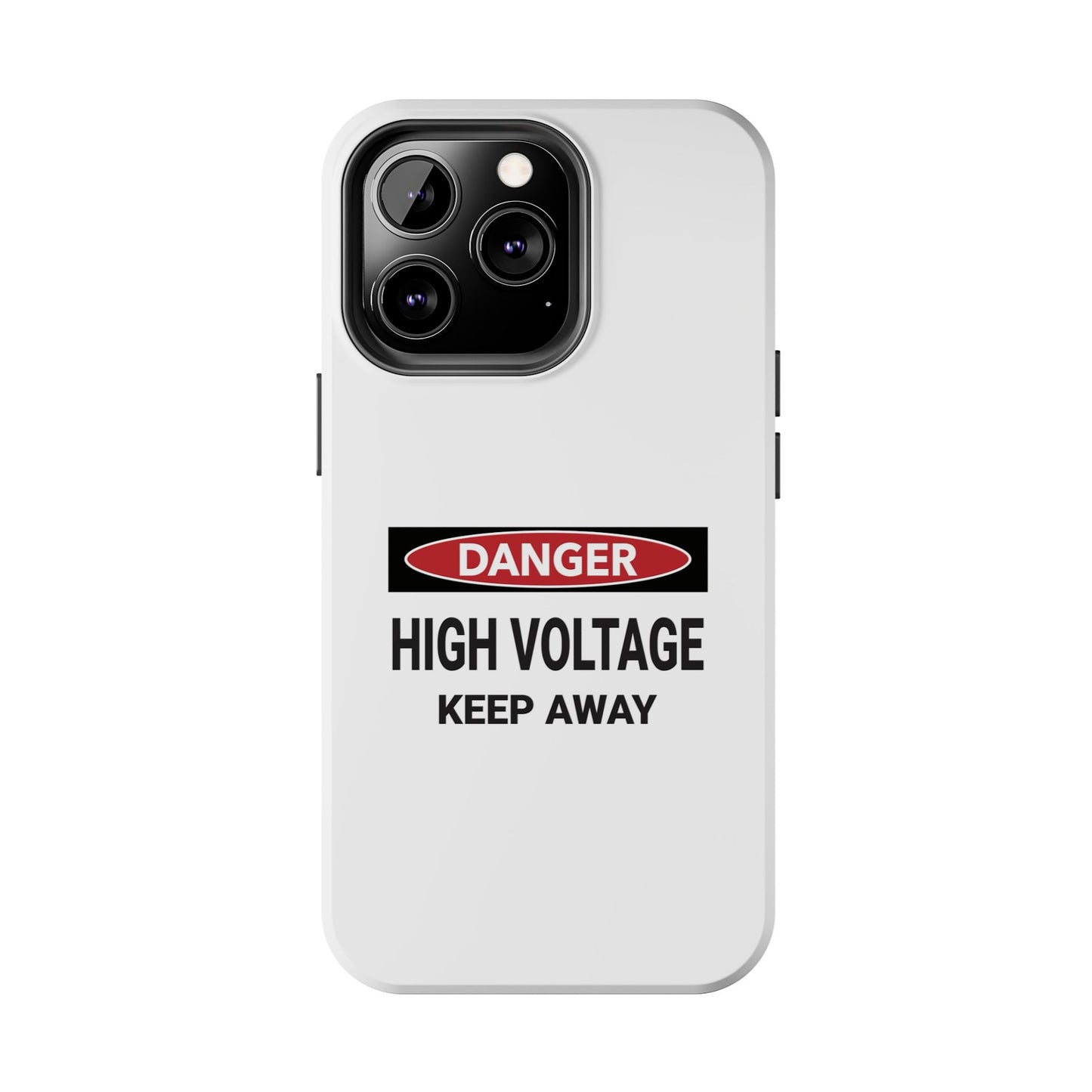 Danger High Voltage Keep Away - Tough iPhone Cases - Choose your Size