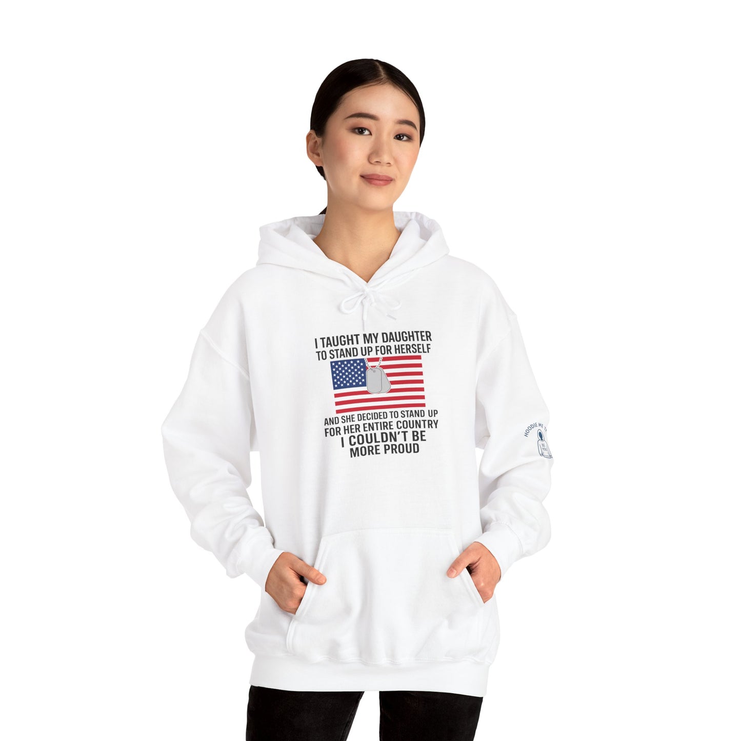 I TAUGHT MY DAUGHTER TO STAND UP FOR HERSELF… - Unisex Heavy Blend Hooded Sweatshirt. Stay Warm on Morning Walks or an Evening Outing [...]