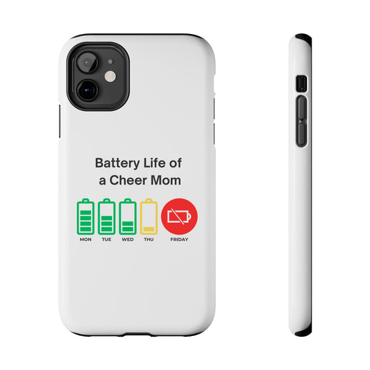 Battery Life of a Cheer Mom - Tough iPhone Cases - Choose your Size
