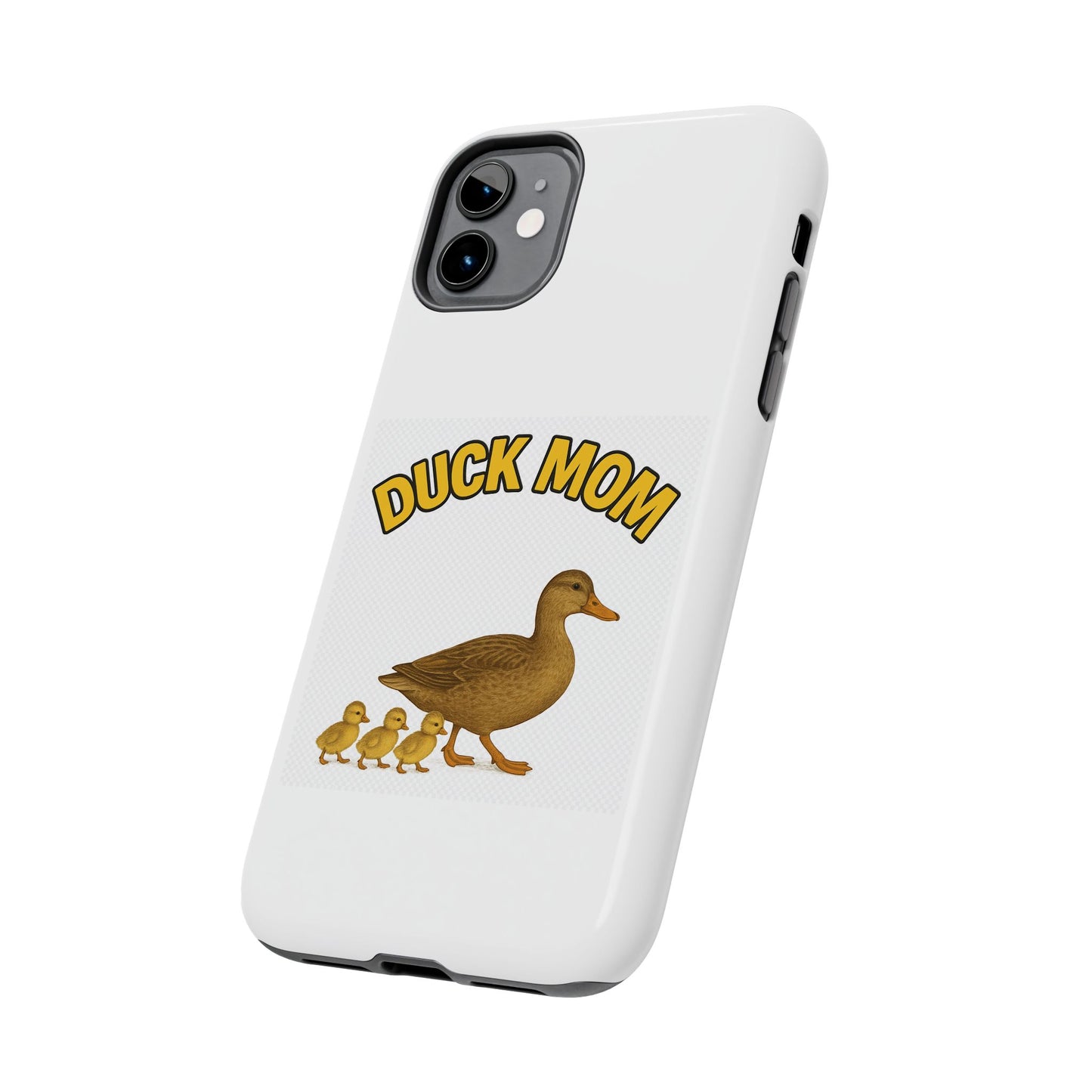 DUCK MOM - Tough iPhone Cases - Choose your Model & Size.
