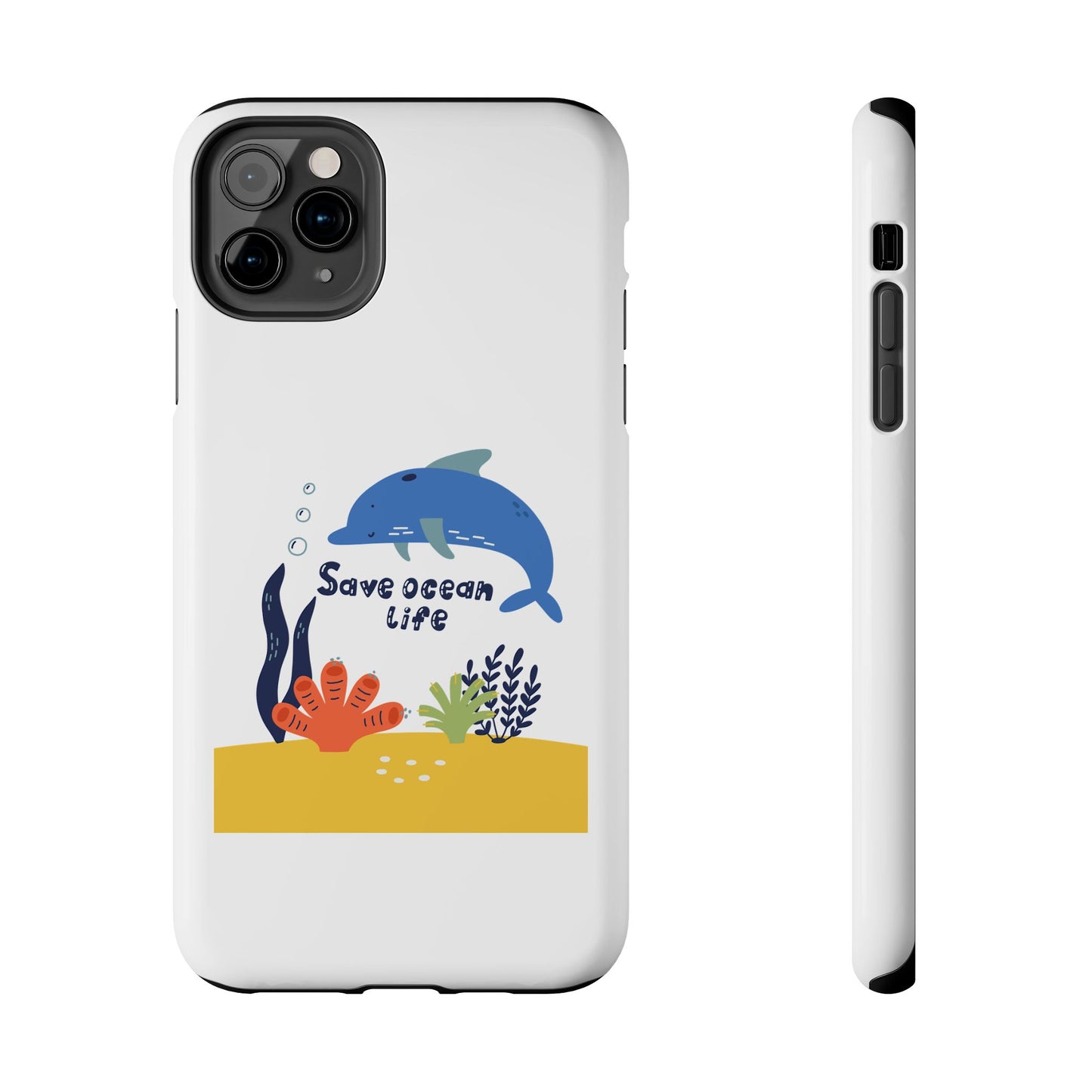 Save Ocean Life - Tough iPhone Cases - Choose your Size