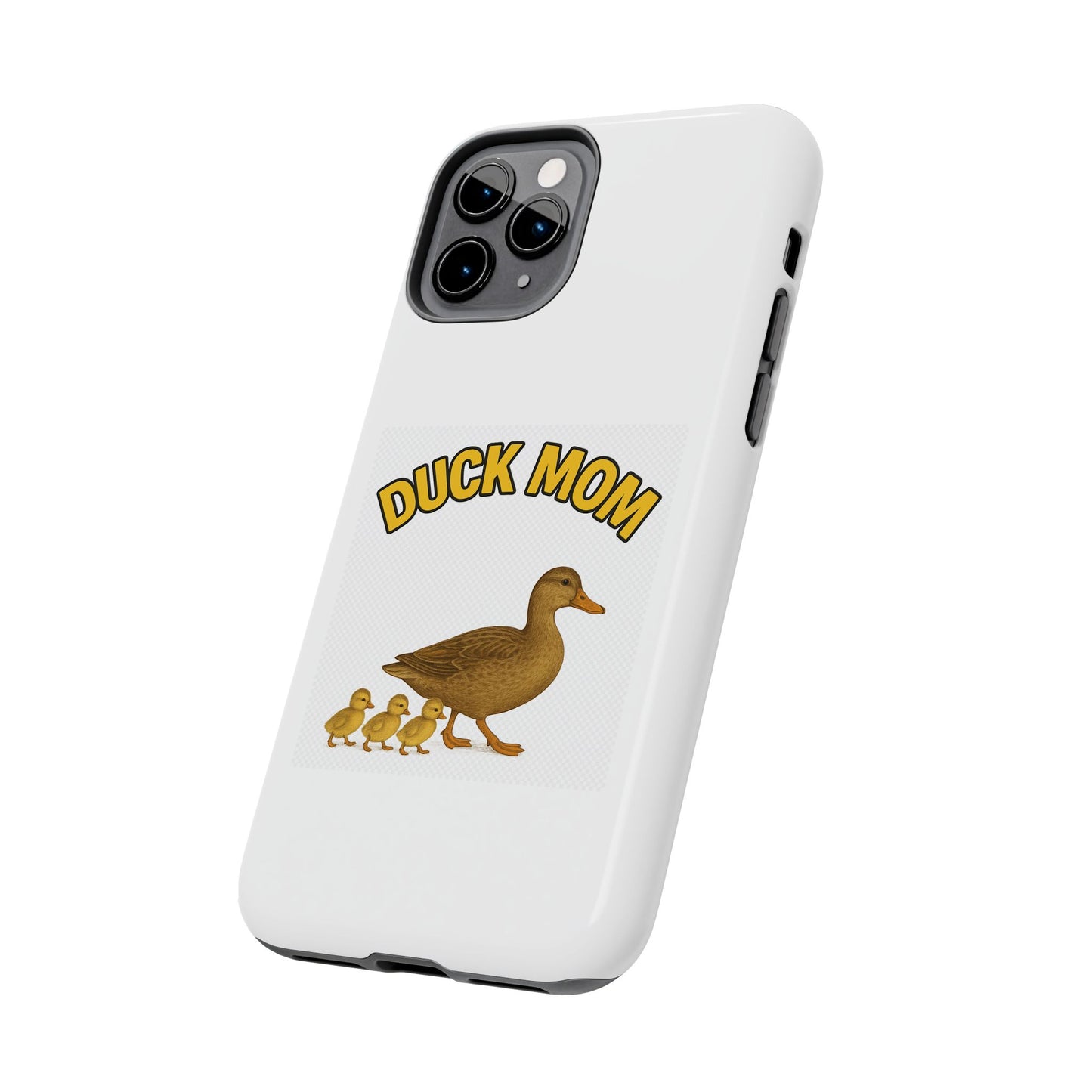 DUCK MOM - Tough iPhone Cases - Choose your Model & Size.