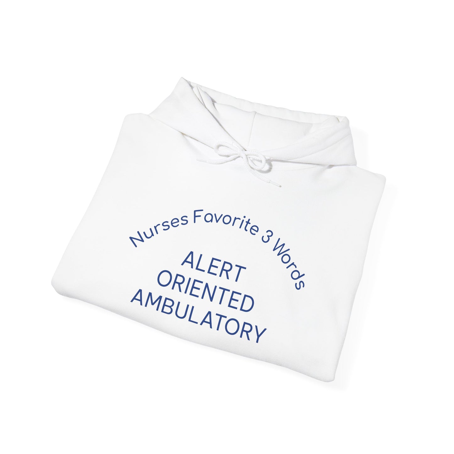 Nurses Favorite 3 Words ALERT ORIENTED AMBULATORY - Unisex Heavy Blend Hooded Sweatshirt, [...]