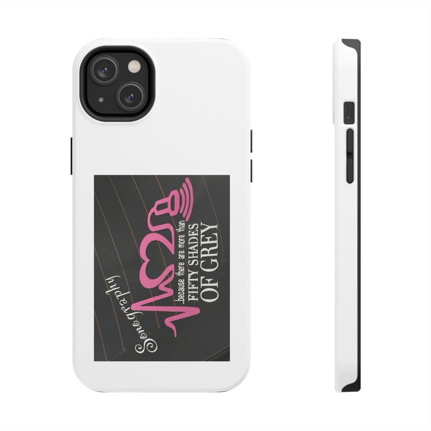 Sonography because there are more than 50 Shades Of Gray - Tough iPhone Cases - Choose your Size