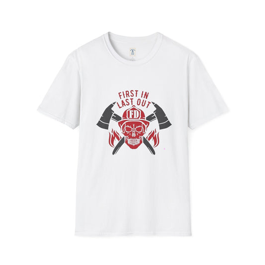 Firefighter First In Last Out - Unisex Softstyle T-Shirt