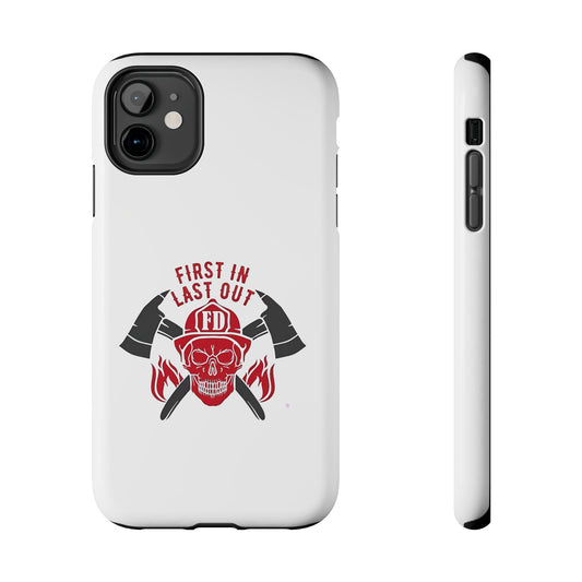 First In Last Out - Tough iPhone Cases - Choose your Size