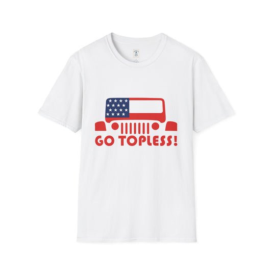 GO TOPLESS - Unisex Softstyle T-Shirt