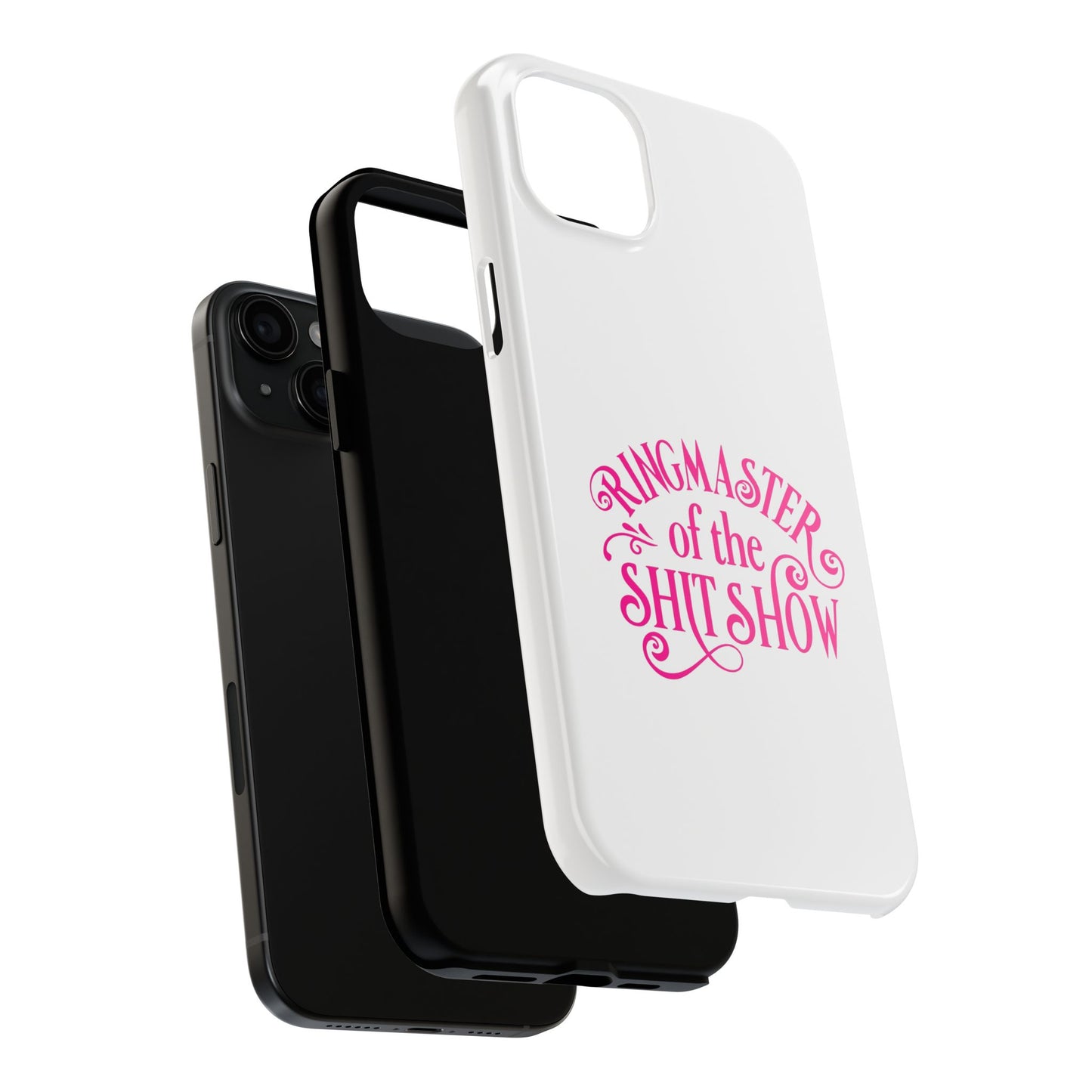 RINGMASTER of the SHIT SHOW - Tough iPhone Cases - Choose your Size