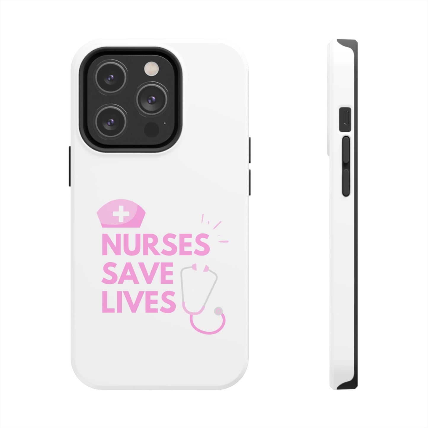 Nurses Save Lives - Tough iPhone Cases - Choose your Size