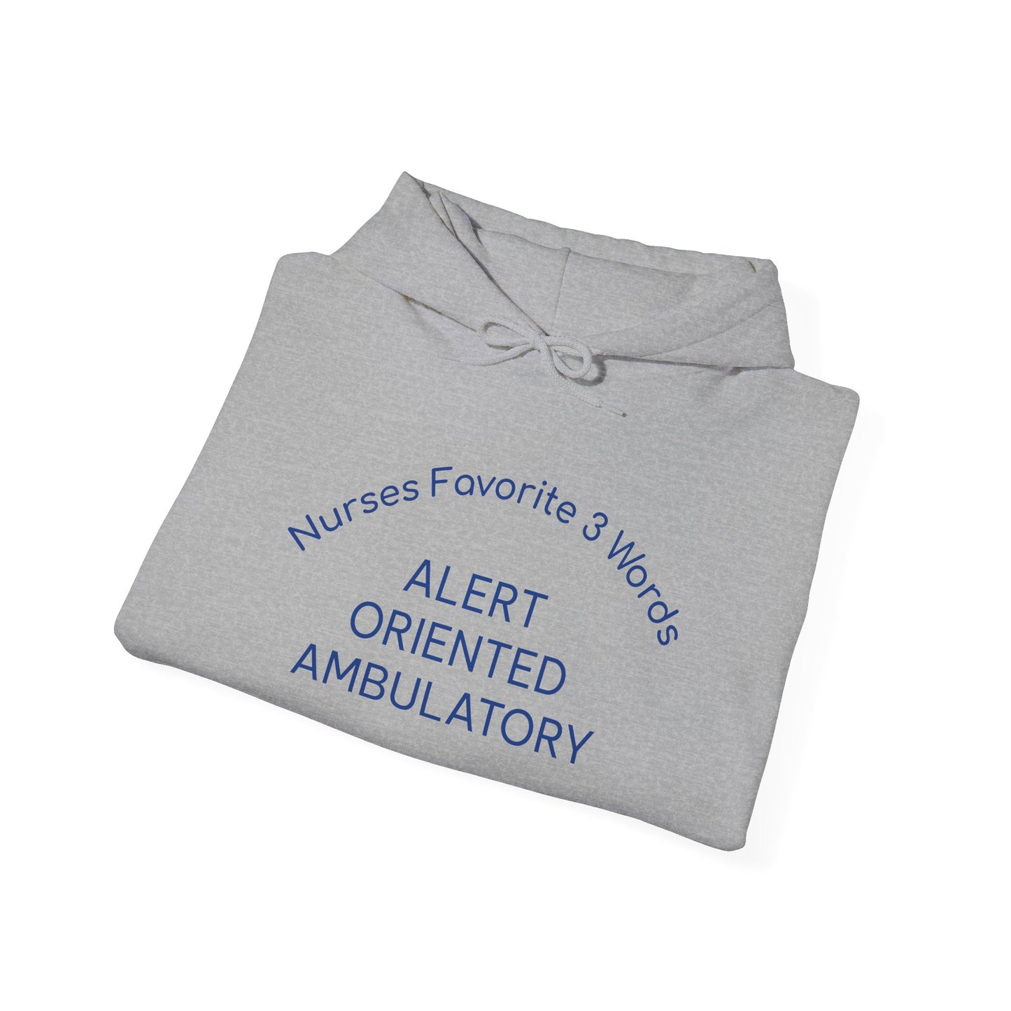 Nurses Favorite 3 Words ALERT ORIENTED AMBULATORY - Unisex Heavy Blend Hooded Sweatshirt, [...]