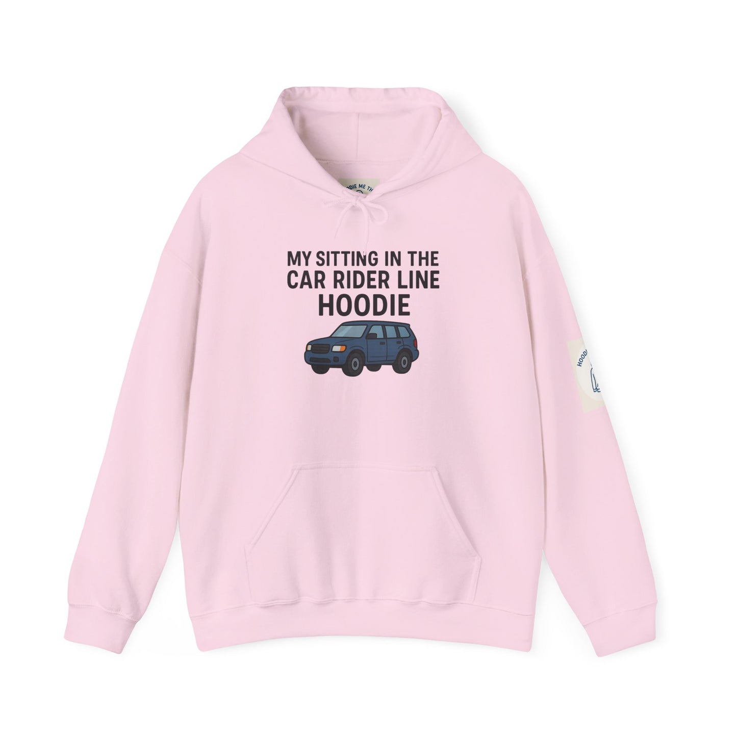 MY SITTING IN THE CAR RIDER LINE HOODIE - Unisex Heavy Blend Hooded Sweatshirt. Stay Warm in the Drop Off & Pick Up Line, Trendy Carpooling Look [...]