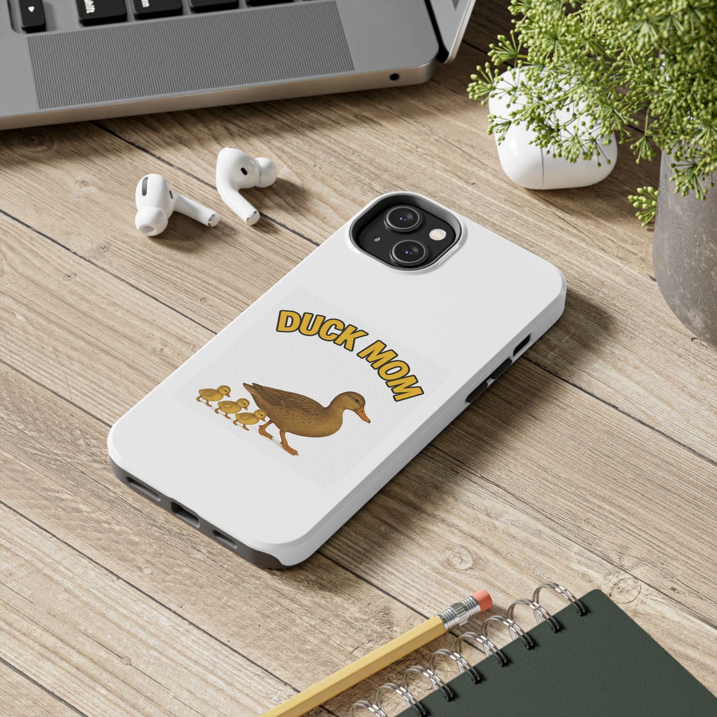 DUCK MOM - Tough iPhone Cases - Choose your Model & Size.