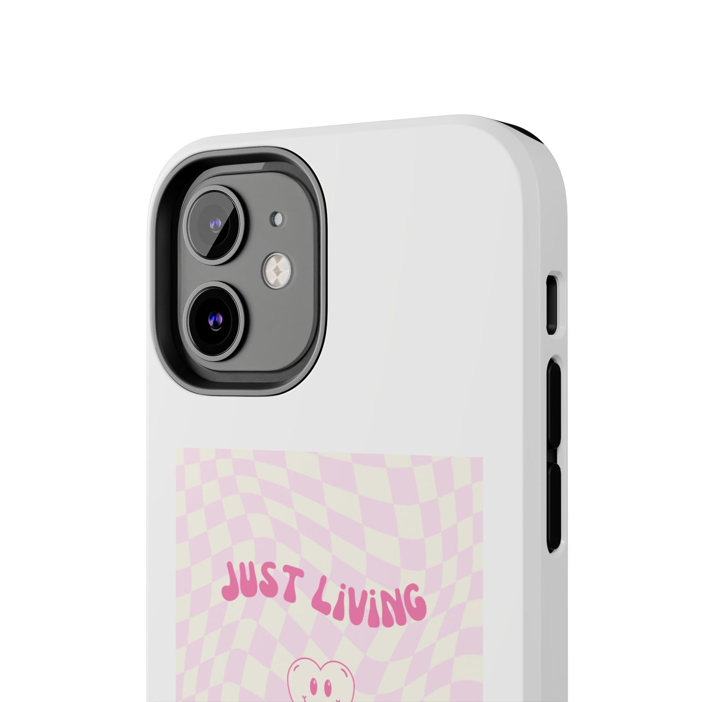 Just Living My Best Life - Tough iPhone Cases - Choose your Size